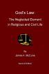 God's Law: The Neglected Element in Religious and Civil Life by James McCune