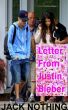 Letter From Justin Bieber 2012 by Jack Nothing