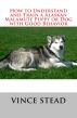 How to Understand and Train a Alaskan Malamute Puppy or Dog with Good Behavior by Vince Stead