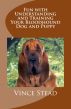 Fun with Understanding and Training Your Bloodhound Dog and Puppy by Vince Stead