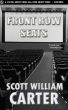 Front Row Seats by Scott William Carter