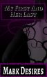 My First And Her Last by Mark Desires