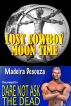 Lost Cowboy Moon Time by Madeira Desouza