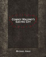 Cover for 'Cowboy Maloney's Electric City'