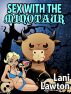 Sex With The Minotaur by Lani Lawton