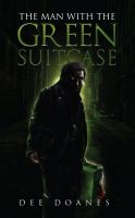 Cover for 'The Man With the Green Suitcase'