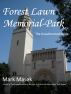 Forest Lawn Memorial-Park: The Unauthorized Guide by Mark Masek