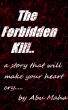 The Forbidden Kill by Abu Maha