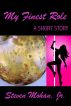 My Finest Role by Steven Mohan, Jr.