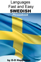 Cover for 'Languages Fast and Easy ~ Swedish Phrasebook'
