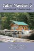 Cabin Number 5 by Wayne Lutz