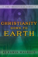 Cover for 'Christianity Down To Earth'