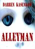Alleyman by Darren Kasenkow