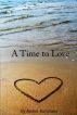 A Time to Love by Amber Ravatsaas