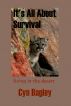 It's All About Survival by Cyn Bagley