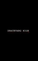 Cover for 'Drayevarg High'