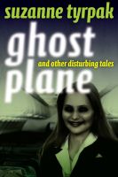 Cover for 'Ghost Plane and Other Disturbing Tales'