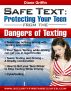 Safe Text - Protecting Your Teen from the Dangers of Texting by Diane Griffin