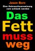 Das Fett muss weg by Jason Born
