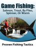 Fishing: Game fishing salmon and trout, by fly spinner or worm by Denis Bromell