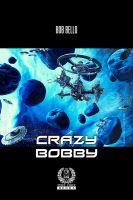 Cover for 'Crazy Bobby'