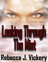 Cover for 'Looking Through The Mist'