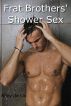 Frat Brothers' Shower Sex by Riley de Lis