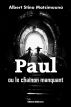 Paul, ou le chaÃ®non manquant by Albert Stino Matsimouna