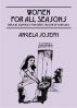 Women For All Seasons by Angela  Joseph