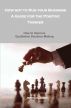 How Not to Run your Business, A Guide for the Positive Thinker by Jephtah Lorch