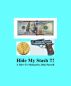 Hide My Stash!!! by John Parnell