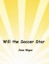 Will the Soccer Star by Jane Gilgun