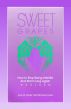 Sweet Grapes: How to Stop Being Infertile and Start Living Again! by Mike & Jean Carter