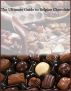 The Ultimate Guide For Belgian Chocolate - The Best Belgian Chocolate of The World by Anastasia McAllister