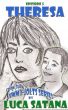 The Jimmy Jolts Series: Episode 5: Theresa by Luca Satana