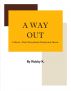 A Way Out by Robby K