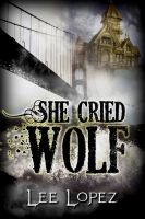 Cover for 'She Cried Wolf'