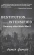 Destitution Intensified by James Gervois