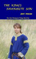 Cover for 'The King's Favourite Son (John Plantagenet Trilogy Book 1)'