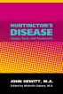 Huntingdon's Disease: Causes, Tests, and Treatments by Michelle Gabata, M.D.