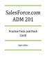 SaleForce.com ADM201 Certified Administrator Practice Exams by Mark Miller
