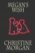Megan's Wish by Christine Morgan