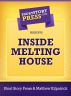 Short Story Press Presents Inside Melting House by Short Story Press 