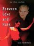 Between Love and Hate - Book 2: Reich In The Middle by Trisha A Lindsey