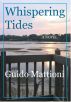 Whispering Tides by Guido Mattioni