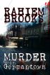 Murder In Germantown - A Ravonne Lemmelle Legal Thriller by Rahiem Brooks 