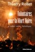 Volontaires pour la Mort Noire et autres contes fantastiques by Thierry Rollet