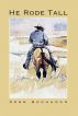 He Rode Tall by Ross Buchanan
