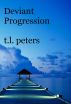 Deviant Progression by T.L. Peters