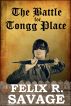 The Battle for Tongg Place (Chronicles of Nairn) by Felix R Savage